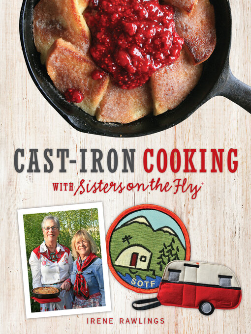 Title details for Cast-Iron Cooking with Sisters on the Fly by Irene Rawlings - Available